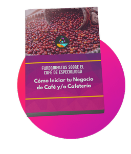 BONUS #3: Ebook - 'Fundamentos sobre el Café de Especialidad'